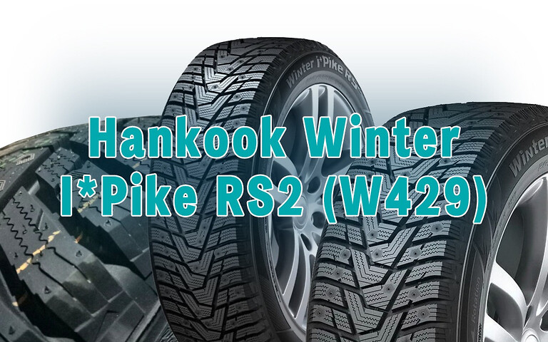 Средний ценовой сегмент: зимние шины Hankook Winter I*Pike RS2 (W429) – тест-драйв, мнение эксперта