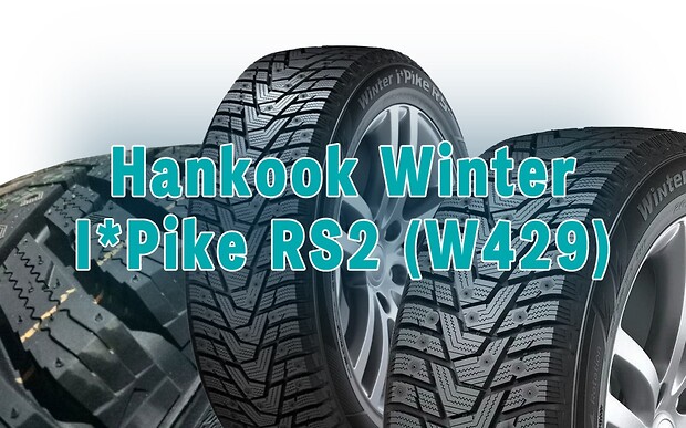 Середній ціновий сегмент: зимові шини Hankook Winter I*Pike RS2 (W429) - тест-драйв, думка експерта