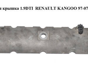 Клапанная крышка 1.9DTI RENAULT KANGOO 97-07 (RENO canГО) (7700111609)