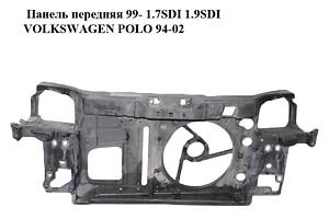 Панель передняя 99- 1.7SDI 1.9SDI VOLKSWAGEN POLO 94-02 (ФОЛЬКСВАГЕН ПОЛО) (6N0805594P)