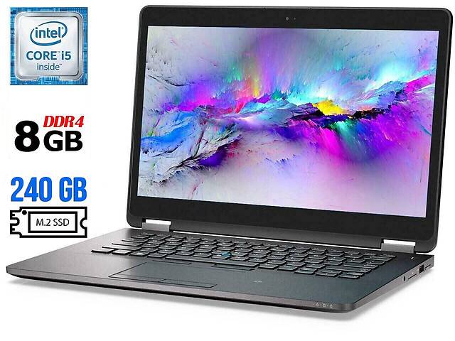 Ультрабук Б-класс Dell Latitude E7470/14' (1920x1080) IPS/i5-6300U/8GB RAM/240GB SSD/HD 520