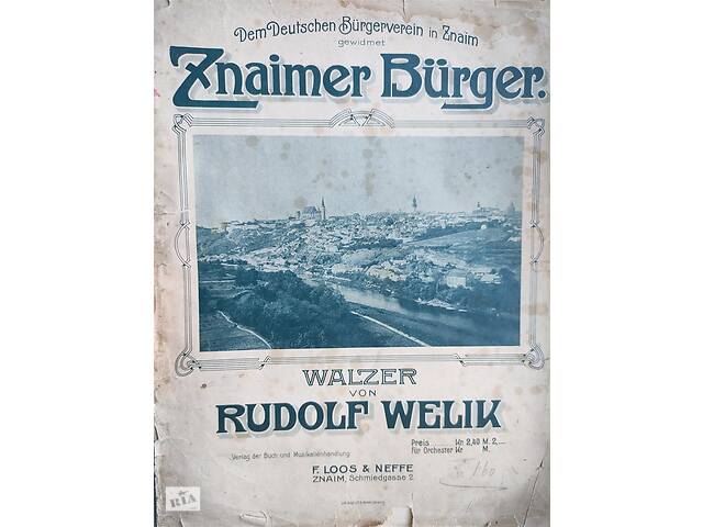 Rudolf Welik.Znaimer Bürger. Walzer. Rudolf Welik.Znaimer Bürger. Walzer.