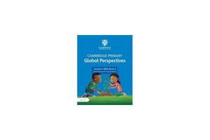 Книга ABC Cambridge Primary NEW Global Perspectives Learner's Skills Book 6 with Digital Access 1 Year 216 с (9781108...