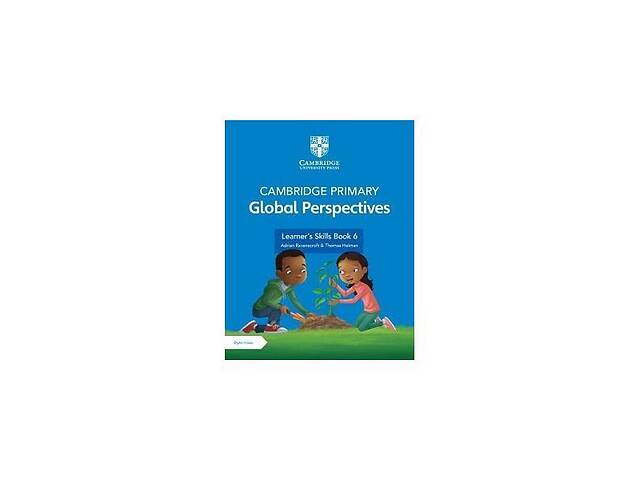 Книга ABC Cambridge Primary NEW Global Perspectives Learner's Skills Book 6 with Digital Access 1 Year 216 с (9781108...