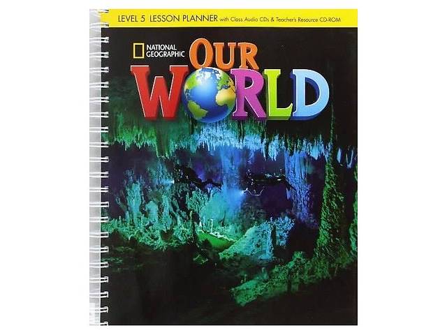 Книга ABC Our World 5 Lesson Planner with Class Audio CD and teacher's Resource CD-ROM 408 с (9781285455952)