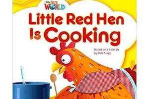 Книга ABC Our World Big Book 1 Little Red Hen is Cooking 16 с (9781285191645)