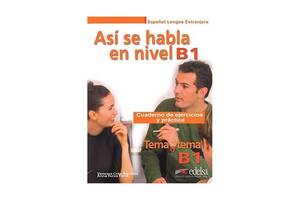 Книга ABC Tema a tema B1 Así se habla Cuaderno de ejercicios y práctica 144 с (9788490813416)