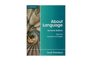 Книга Cambridge University Press About Language 2nd Edition Tasks for Teachers of English 376 с (9781107667198)