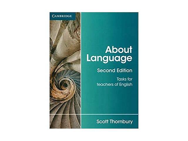 Книга Cambridge University Press About Language 2nd Edition Tasks for Teachers of English 376 с (9781107667198)