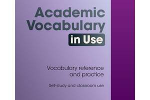 Книга Cambridge University Press Academic Vocabulary in Use 2nd Edition 173 с (9781107591660)