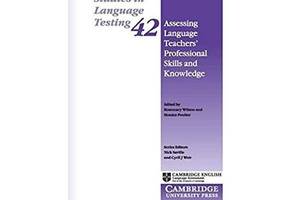 Книга Cambridge University Press Assessing Language Teachers' Professional Skills and Knowledge 416 с (9781107499782)