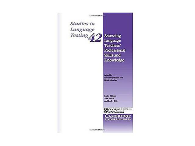 Книга Cambridge University Press Assessing Language Teachers' Professional Skills and Knowledge 416 с (9781107499782)