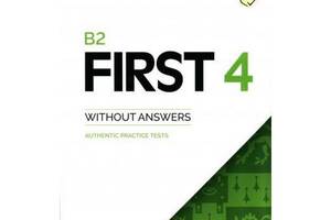 Книга Cambridge University Press B2 First 4 Student's Book without Answers Authentic Practice Tests 110 с (9781108748...