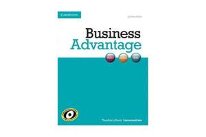 Книга Cambridge University Press Business Advantage Intermediate teacher's Book 154 с (9781107637702)