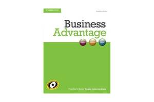 Книга Cambridge University Press Business Advantage Upper-Intermediate teacher's Book 162 с (9781107422315)