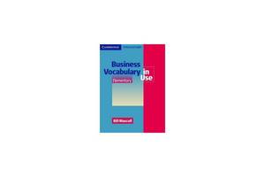 Книга Cambridge University Press Business Vocabulary in Use New Elementary 138 с (9780521606219)