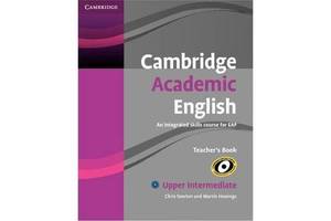 Книга Cambridge University Press Cambridge Academic English. An Integrated Course for EAP Upper-Intermediate teacher'...