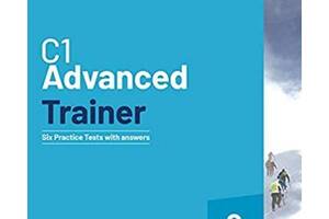 Книга Cambridge University Press Cambridge Advanced Trainer 2 - 6 Practice Tests with key and Downloadable Audio 288...