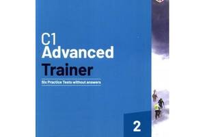 Книга Cambridge University Press Cambridge Advanced Trainer 2 - 6 Practice Tests without key with Downloadable Audio...