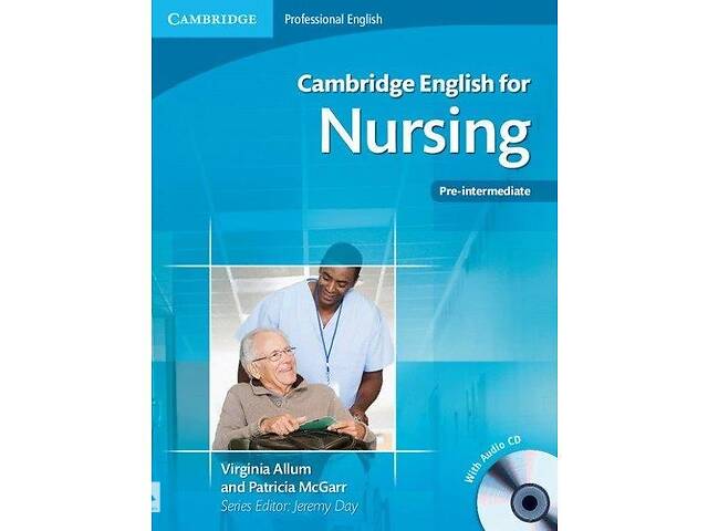 Книга Cambridge University Press Cambridge English for Nursing Pre-Intermediate with Audio CD 111 с (9780521141338)