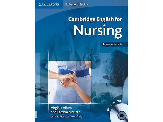 Книга Cambridge University Press Cambridge English for Nursing Intermediate Plus with Audio CD 120 с (9780521715409)