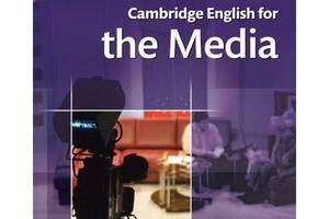 Книга Cambridge University Press Cambridge English for the Media with Audio CD 112 с (9780521724579)