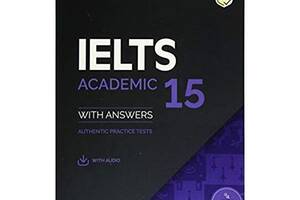 Книга Cambridge University Press Cambridge English: IELTS 15 Academic student's Book with Answers with Audio with Res...