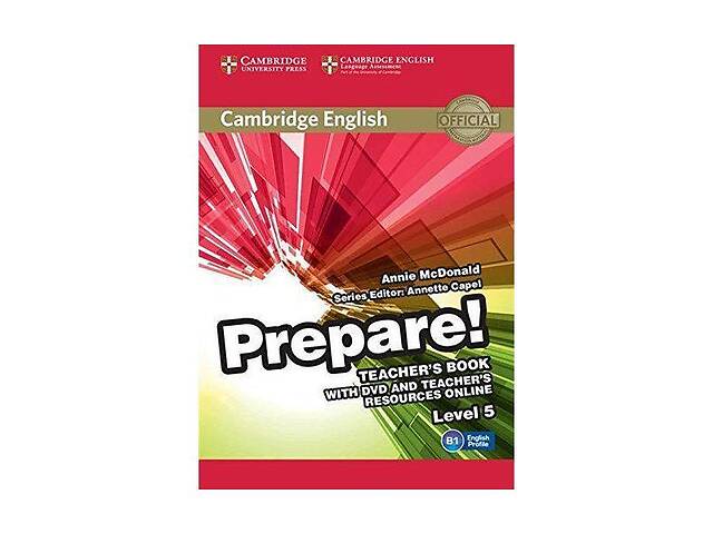 Книга Cambridge University Press Cambridge English Prepare! 5 teacher's Book with DVD and teacher's Resources Online...