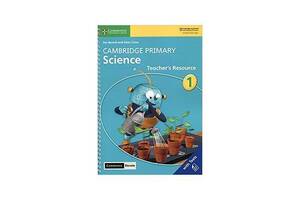 Книга Cambridge University Press Cambridge Primary Science 1 Teacher’s Resource with Cambridge Elevate book 150 с (97...