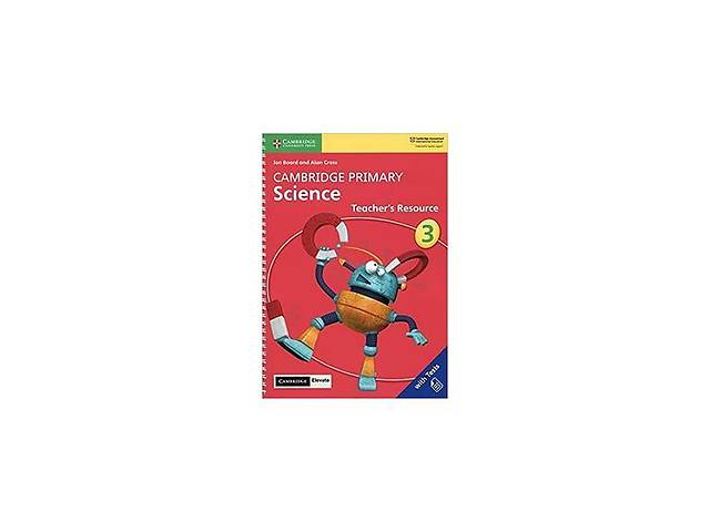 Книга Cambridge University Press Cambridge Primary Science 3 Teacher’s Resource with Cambridge Elevate book 166 с (97...