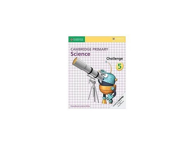 Книга Cambridge University Press Cambridge Primary Science 5 Challenge 72 с (9781316611203)