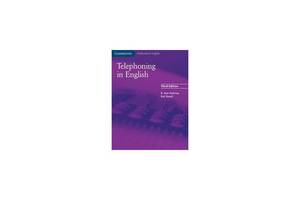 Книга Cambridge University Press Cambridge Telephoning in English 3rd Edition Book 135 с (9780521539111)