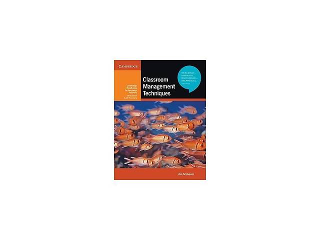 Книга Cambridge University Press Classroom Management Techniques 316 с (9780521741859)