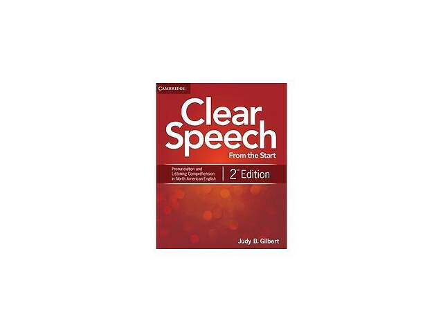 Книга Cambridge University Press Clear Speech from the Start 2nd Edition Student's Book 164 с (9781107687158)