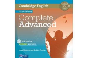 Книга Cambridge University Press Complete Second Edition Advanced Workbook without answers with Audio CD 74 с (978110...