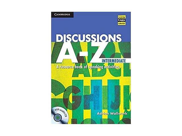 Книга Cambridge University Press Discussions A-Z Intermediate 116 с (9781107618299)