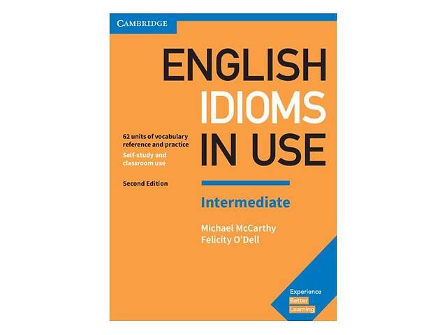 Книга Cambridge University Press English Idioms in Use Second Edition Intermediate с ответами 180 с (9781316629888)