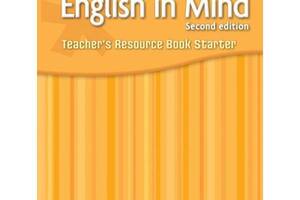 Книга Cambridge University Press English in Mind 2nd Edition Starter teacher's Resource Book 170 с (9780521176897)