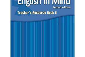 Книга Cambridge University Press English in Mind 2nd Edition 5 teacher's Resource Book 192 с (9780521184588)