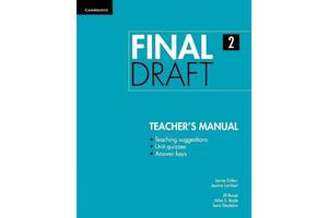 Книга Cambridge University Press Final Draft 2 teacher's Manual 80 с (9781107495425)