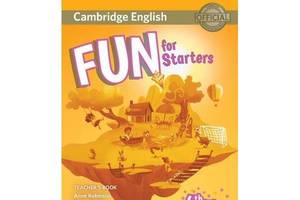 Книга Cambridge University Press Fun for Starters 4th Edition teacher's Book with Downloadable Audio 140 с (978131661...