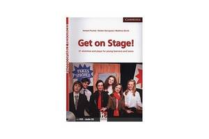 Книга Cambridge University Press Get on Stage! Book with DVD and Audio CD 224 с (9781107637757)