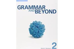 Книга Cambridge University Press Grammar and Beyond 2 student's Book 450 с (9780521142960)