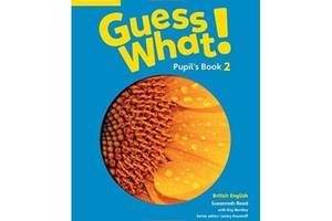 Книга Cambridge University Press Guess What! 2 Pupil's Book 104 с (9781107527904)