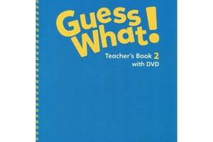 Книга Cambridge University Press Guess What! 2 teacher's Book with DVD 247 с (9781107528284)