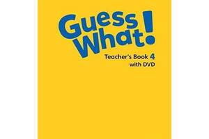 Книга Cambridge University Press Guess What! 4 teacher's Book with DVD 224 с (9781107556072)