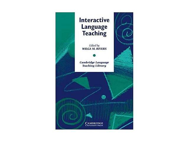 Книга Cambridge University Press Interactive Language Teaching 248 с (9780521311083)