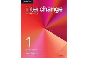 Книга Cambridge University Press Interchange 1 teacher's Edition with Complete Assessment Program 352 с (9781316622681)