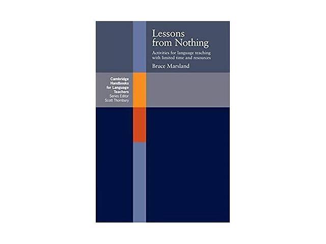Книга Cambridge University Press Lessons from Nothing 102 с (9780521627658)