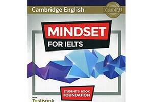 Книга Cambridge University Press Mindset for IELTS Foundation student's Book with Testbank and Modules Online 136 с (...
